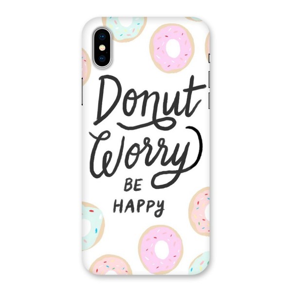Donut Worry Be Happy Back Case for iPhone X