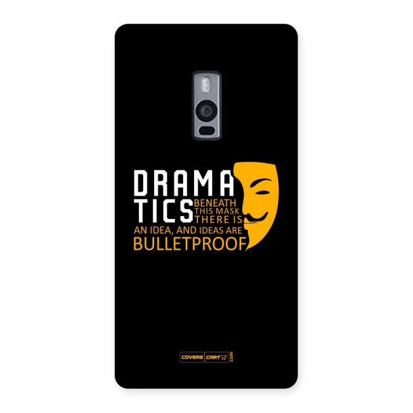 Dramatics Back Case for Oneplus Two