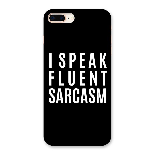 Fluent Sarcasm Back Case for iPhone 8 Plus