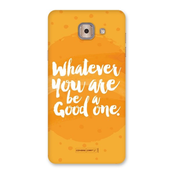 Good One Quote Back Case for Galaxy J7 Max