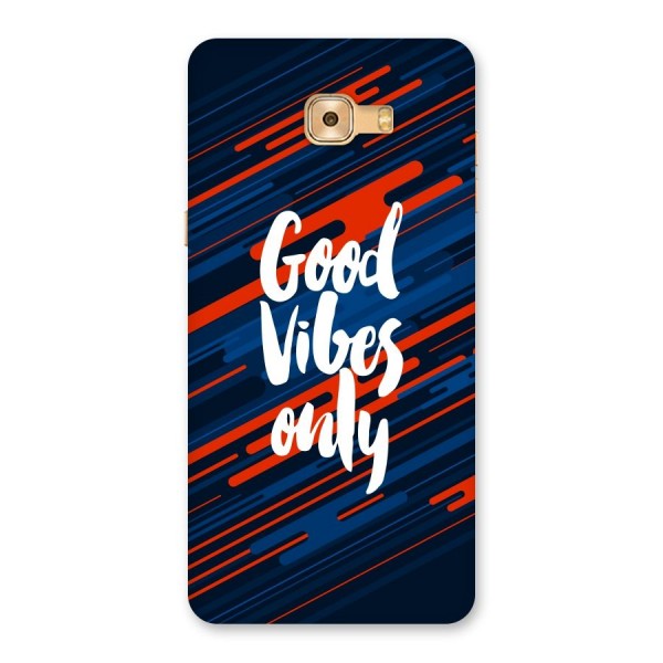 Good Vibes Only Back Case for Galaxy C9 Pro
