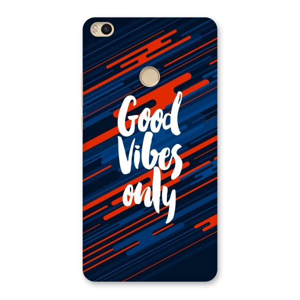 Good Vibes Only Back Case for Mi Max 2