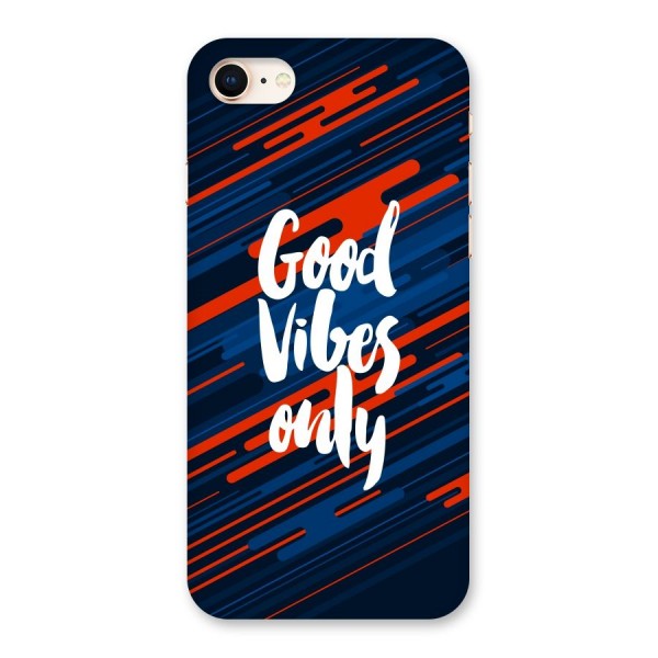 Good Vibes Only Back Case for iPhone 8