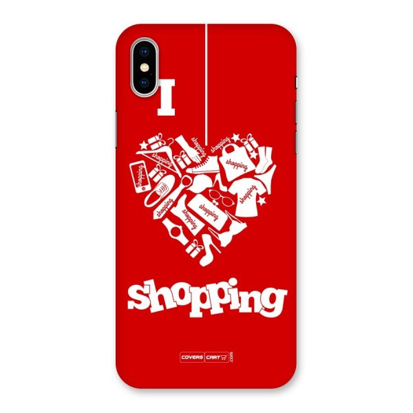 I Love Shopping Back Case for iPhone X