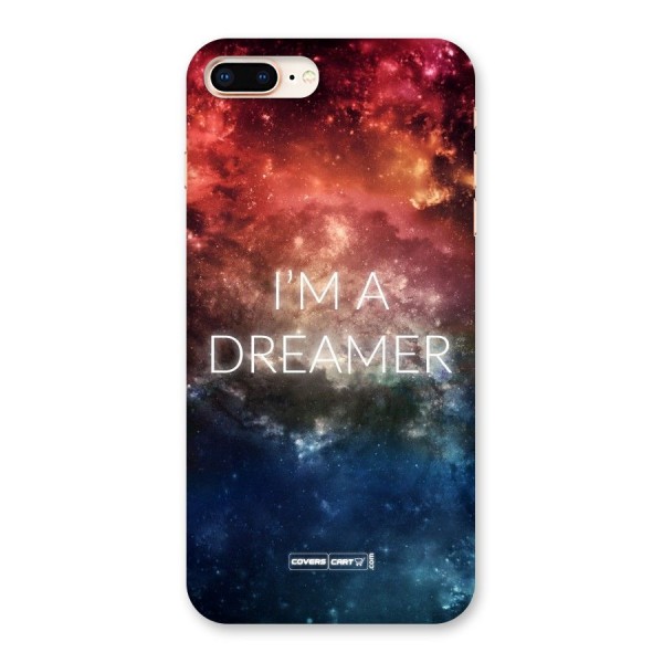 I am a Dreamer Back Case for iPhone 8 Plus