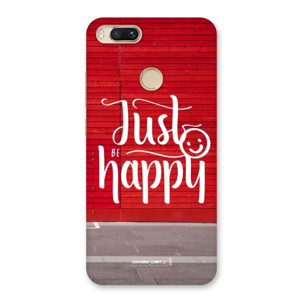 Just Be Happy Back Case for Mi A1