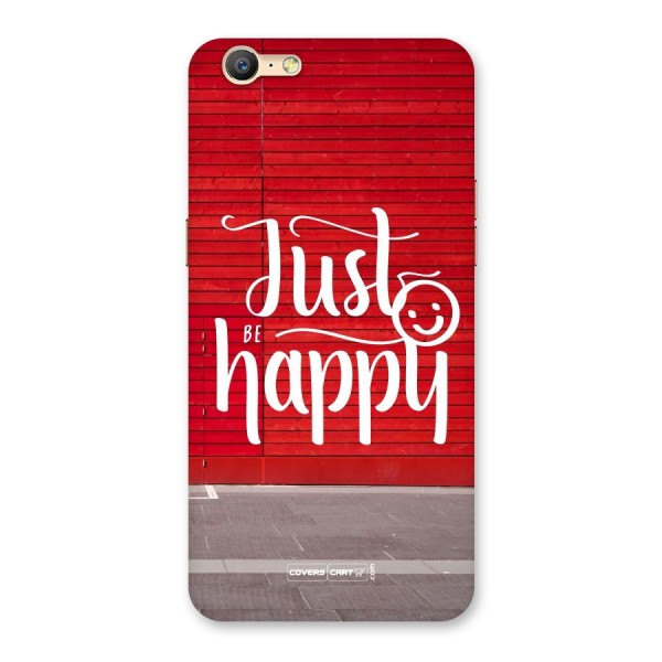 Just Be Happy Back Case for Oppo A57