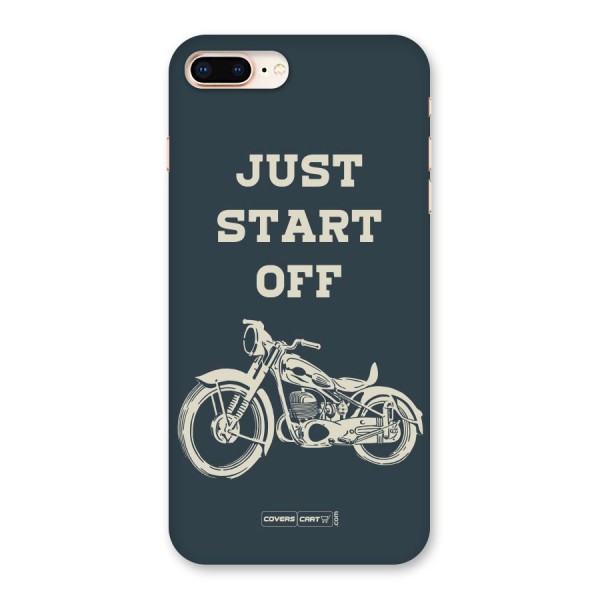 Just Start Off Back Case for iPhone 8 Plus