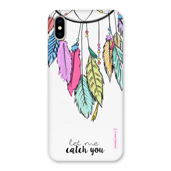 Let Me Catch You Back Case for iPhone X