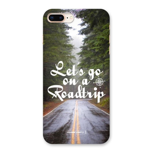 Lets go on a Roadtrip Back Case for iPhone 8 Plus