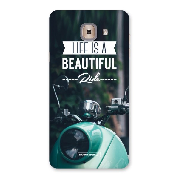 Life is a Beautiful Ride Back Case for Galaxy J7 Max