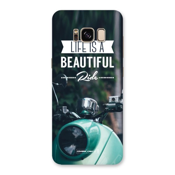 Life is a Beautiful Ride Back Case for Galaxy S8