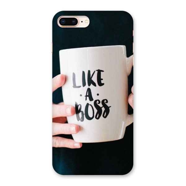 Like a Boss Back Case for iPhone 8 Plus