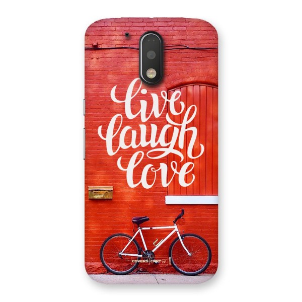 Live Laugh Love Back Case for Motorola Moto G4