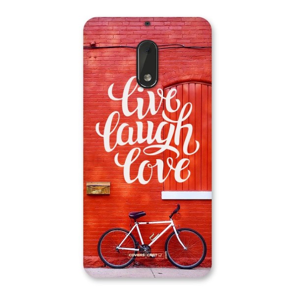 Live Laugh Love Back Case for Nokia 6