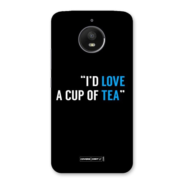 Love Tea Back Case for Moto E4 Plus