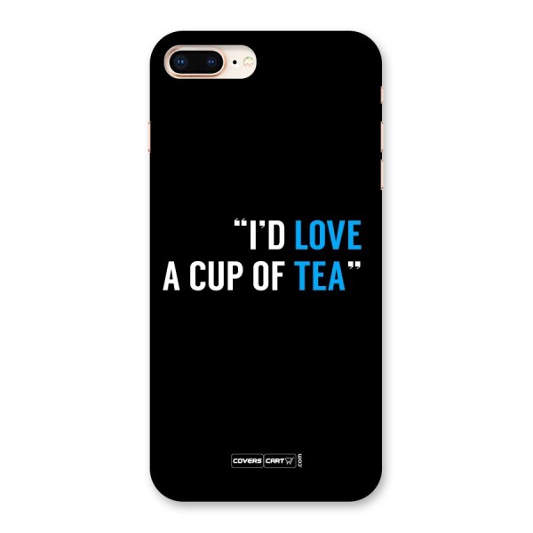 Love Tea Back Case for iPhone 8 Plus
