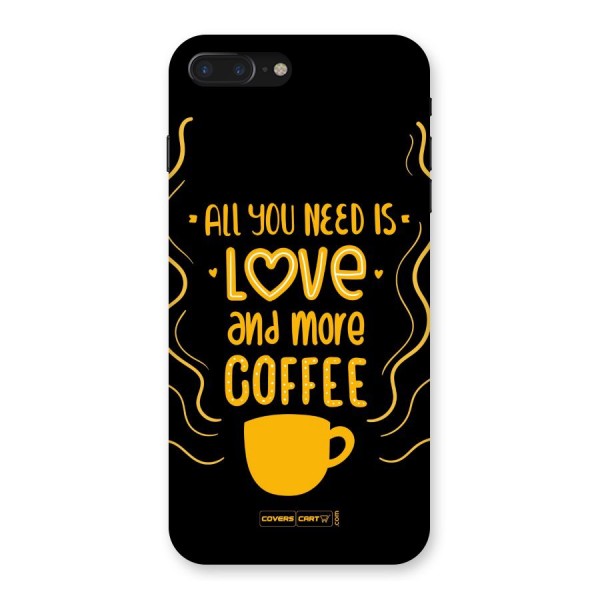 Love and More Coffee Back Case for iPhone 7 Plus