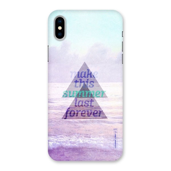 Make This Summer Last Forever Back Case for iPhone X