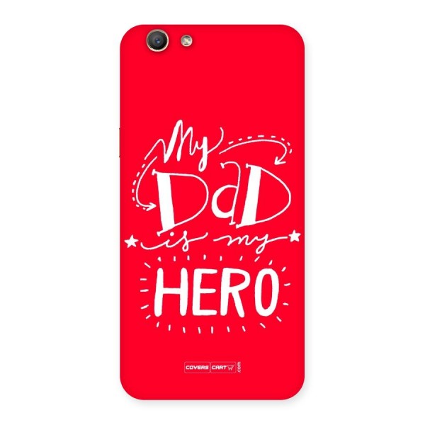 My Dad My Hero Back Case for Oppo F1s