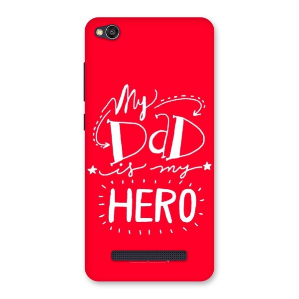 My Dad My Hero Back Case for Redmi 4A