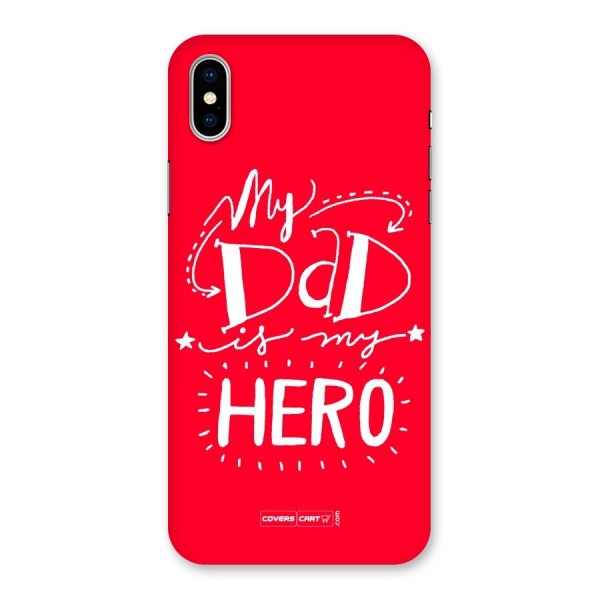 My Dad My Hero Back Case for iPhone X
