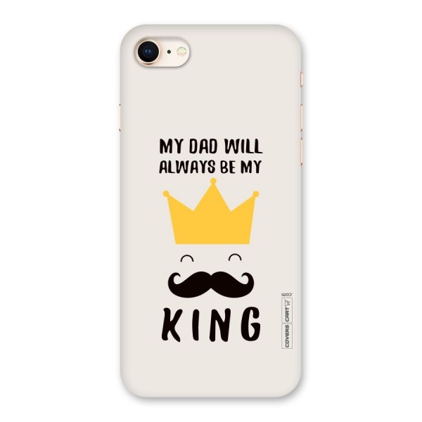 My King Dad Back Case for iPhone 8