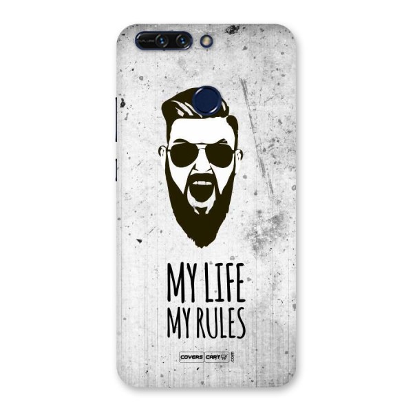 My Life My Rules Back Case for Honor 8 Pro