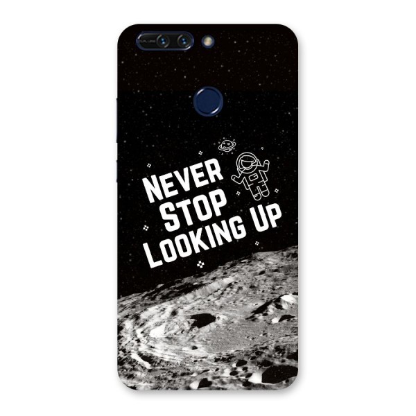 Never Stop Looking Up Back Case for Honor 8 Pro