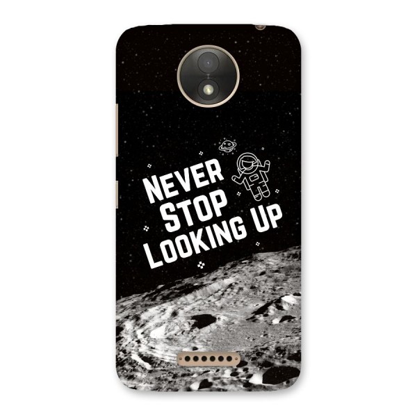 Never Stop Looking Up Back Case for Moto C Plus