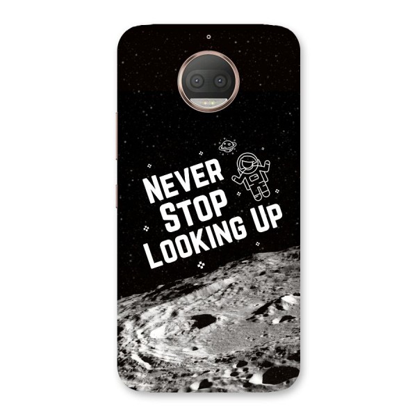 Never Stop Looking Up Back Case for Moto G5s Plus