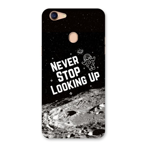 Never Stop Looking Up Back Case for Oppo F5