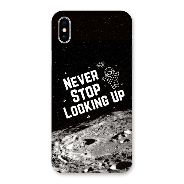 Never Stop Looking Up Back Case for iPhone X