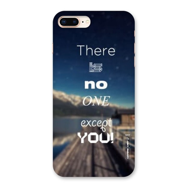 No One But You Back Case for iPhone 8 Plus