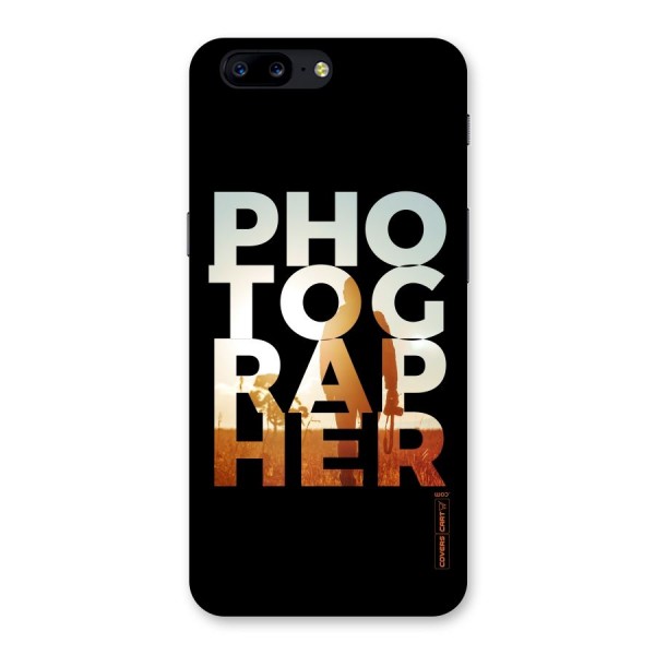 Photographer Typography Back Case for OnePlus 5