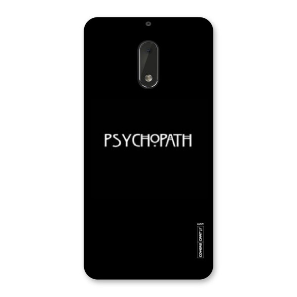 Psycopath Alert Back Case for Nokia 6