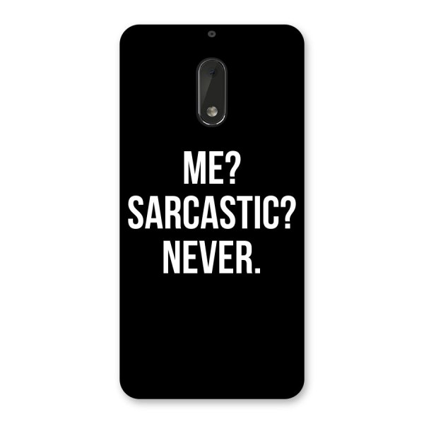 Sarcastic Quote Back Case for Nokia 6