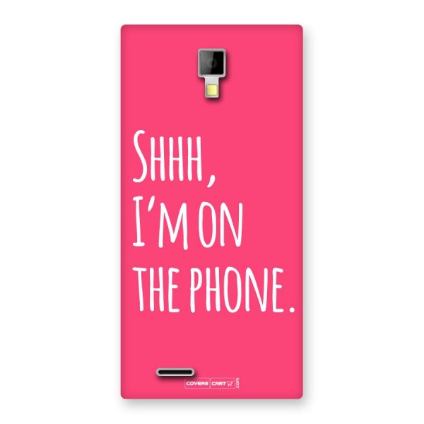 Shhh.. I M on the Phone Back Case for Canvas Xpress