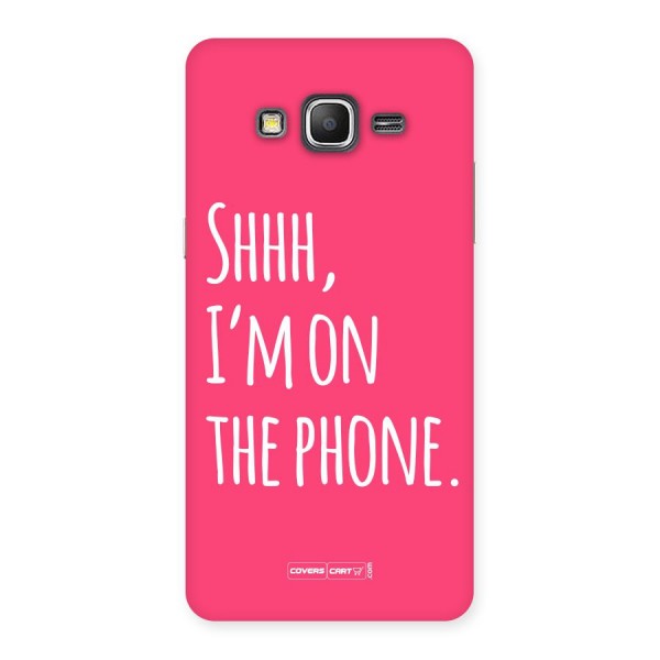 Shhh.. I M on the Phone Back Case for Samsung Galaxy J2 2016