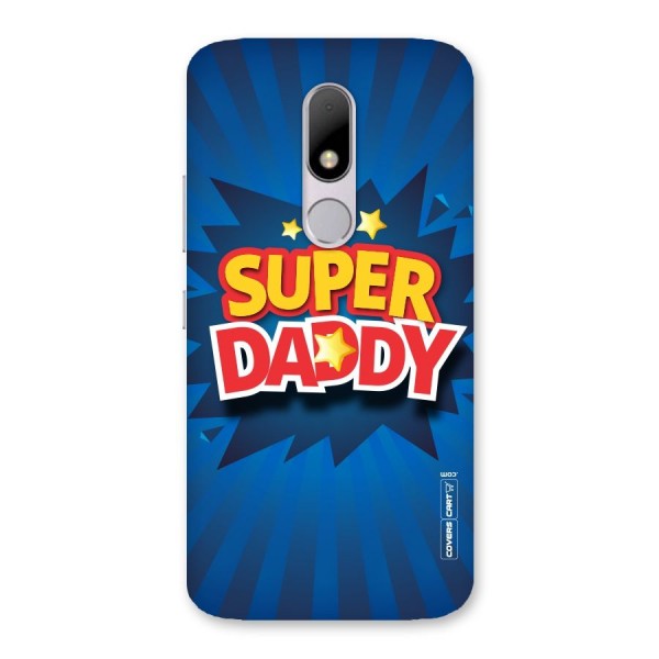Super Daddy Back Case for Moto M