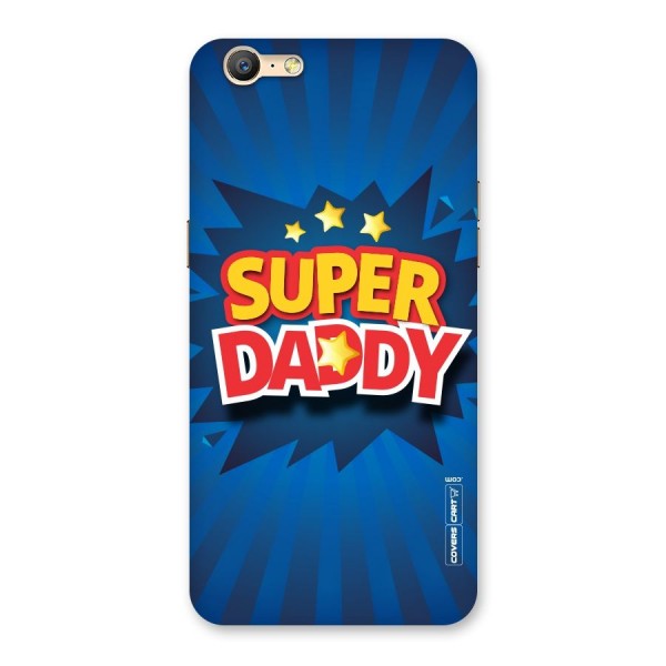 Super Daddy Back Case for Oppo A57