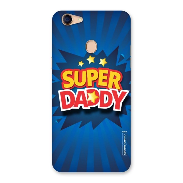 Super Daddy Back Case for Oppo F5