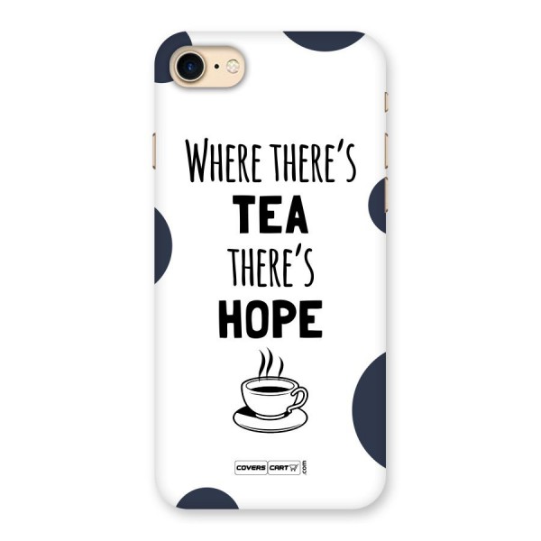 Tea Hope Back Case for iPhone 7