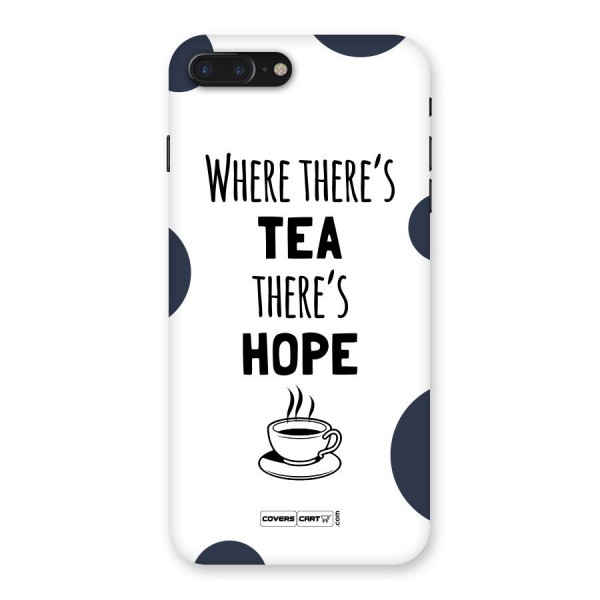 Tea Hope Back Case for iPhone 7 Plus