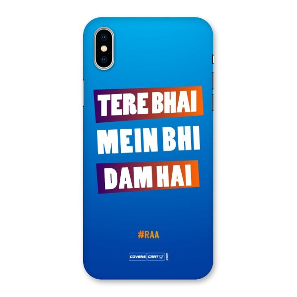 Tere Bhai Me Bhi Dam Hai Back Case for iPhone X
