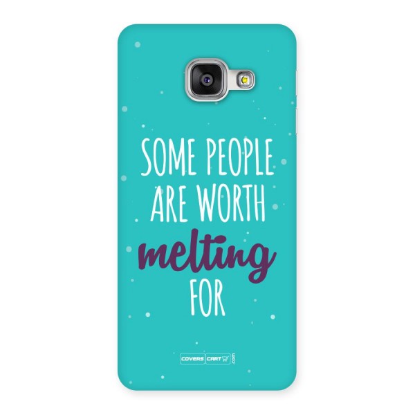 Worth Melting For Back Case for Galaxy A3 2016