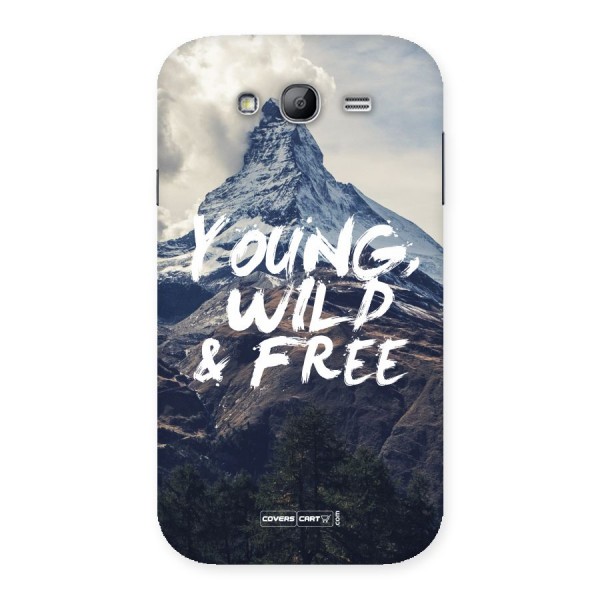Young Wild and Free Back Case for Galaxy Grand Neo