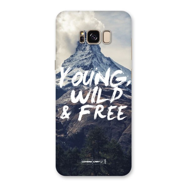 Young Wild and Free Back Case for Galaxy S8 Plus