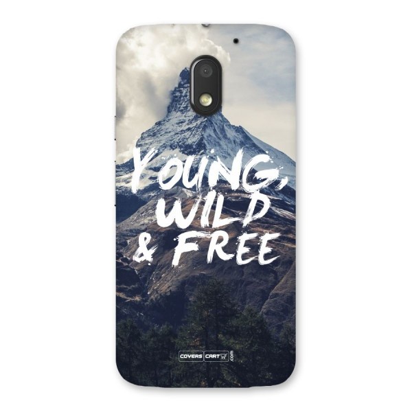 Young Wild and Free Back Case for Moto E3 Power