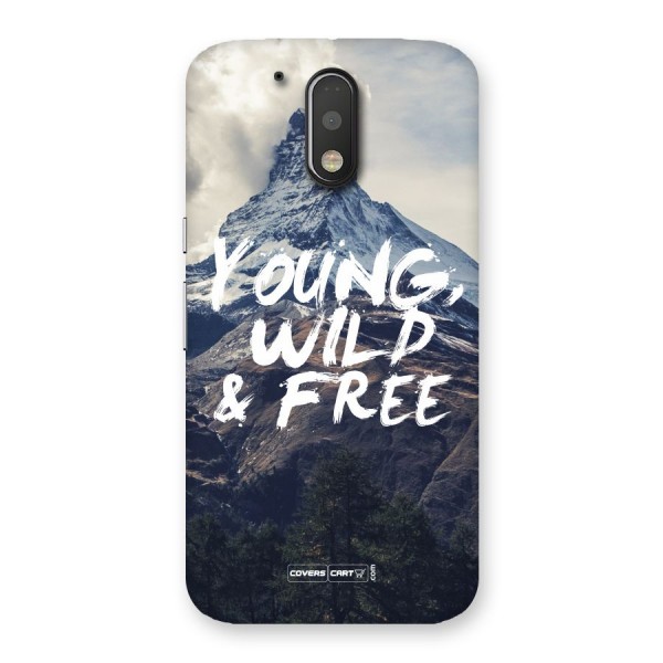 Young Wild and Free Back Case for Motorola Moto G4
